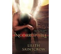Lilith Saintcrow Incorruptible (Tascabile)