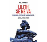 Lilith se ne va. Femminismo, spiritualità e passione politica