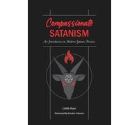 Lilith Starr Compassionate Satanism (Tascabile)