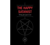 Lilith Starr The Happy Satanist (Tascabile)