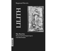 Siegmund Hurwitz Lilith - The First Eve (Tascabile)