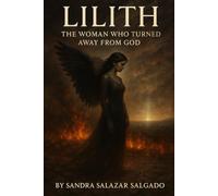 Lilith the woman who turned away from God