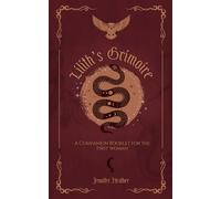 Lilith's Grimoire: A Companion Booklet for the First Woman