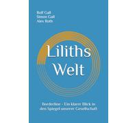 Liliths Welt: Borderline - Ein klarer Blick in den Spiegel unserer Gesellschaft