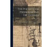 Lilla M Tenney The Pocket Gem Pronouncing Dictionary (Tascabile)