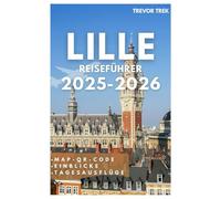 LILLE REISEFÜHRER 2025-2026