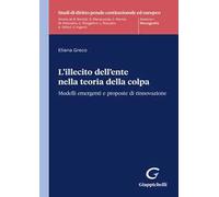 L'illecito dell'ente nella teoria della colpa