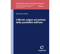 L'illecito esiguo nel prisma della punibilità dell'ente