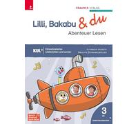 Lilli, Bakabu & du - Abenteuer Lesen 3