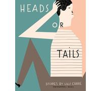Lilli Carre Heads or Tails (Tascabile)