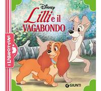 Lilli e il vagabondo. Ediz. a colori