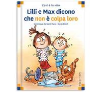 Lilli e Max dicono che non è colpa loro
