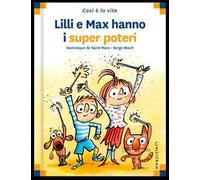 Lilli e Max hanno i super poteri