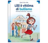 Lilli è vittima di bullismo