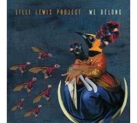 Lilli Lewis Project - We Belong