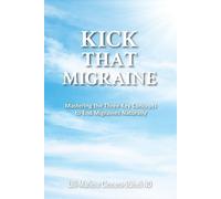 LILLI-Marlene Clemens-Stäheli Nd Kick That Migraine (Tascabile)