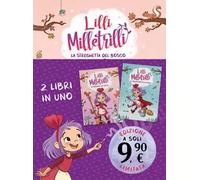 Lilli Milletrilli. La streghetta del bosco