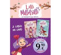 Lilli Milletrilli. La streghetta del bosco