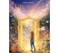 Lilli & Mino (1): Eine wunderbare Reise ins Herzensland