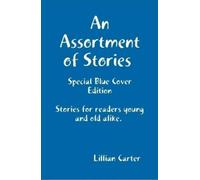 Lillian Carter An Assortment of Stories (Special Blue Cover E (Copertina rigida)