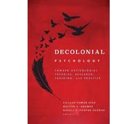 Lillian Comas-Díaz Decolonial Psychology (Tascabile)