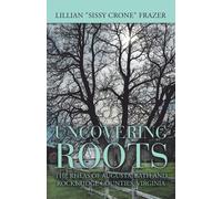 Lillian Frazer Uncovering Roots (Tascabile)