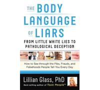 Lillian Glass The Body Language of Liars (Tascabile)