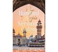 Lillian Greene One Hundred Saris and Servants Galore (Tascabile)