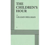 Lillian Hellman The Children's Hour (Acting Edition) (Copertina rigida)