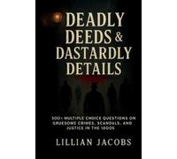 Lillian Jacobs Deadly Deeds & Dastardly Details Trivia Book (Tascabile) Trivia