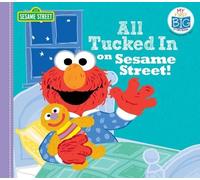 Lillian Jaine All Tucked in on Sesame Street (Libro di cartone)