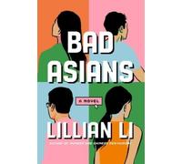 Lillian Li Bad Asians (Copertina rigida)