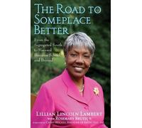 Lillian Lincoln Lambert The Road to Someplace Better (Copertina rigida)