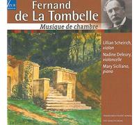Lillian Scheirich - Fernand De La Tombelle : Chamber Music