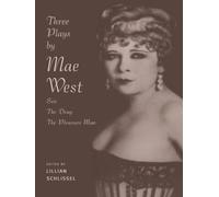 Lillian Schlissel Three Plays by Mae West (Tascabile)