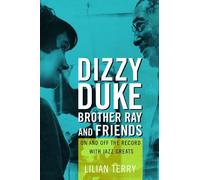 Lillian Terry Dizzy, Duke, Brother Ray, and Friends (Tascabile)