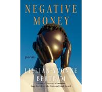 Lillian-Yvonne Bertram Negative Money (Tascabile)