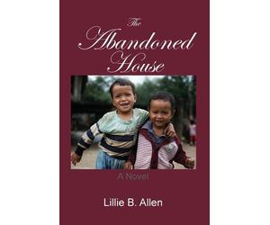 Lillie B Allen The Abandoned House (Tascabile)