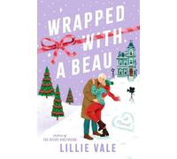 Lillie Vale Wrapped with a Beau (Tascabile)