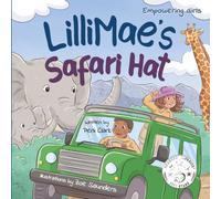 Lillimae's Safari Hat: A Wild Adventure with Africa’s Baby Big Five Animals