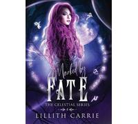 Lillith Carrie Marked By Fate (Copertina rigida)