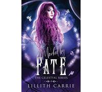 Lillith Carrie Marked By Fate (Tascabile)