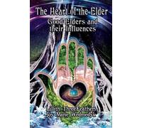 Lillith ThreeFeathers The Heart of the Elder (Tascabile)