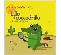 Lillo e il coccodrillo e le storie di Agnese