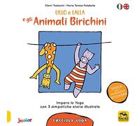 Lillo e Lalla e gli animali birichini. Cucciolo yoga. Con adesivi. Ediz. a colori