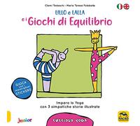 Lillo e Lalla e i giochi di equilibrio. Cucciolo yoga. Con adesivi. Ediz. a colori