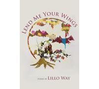 Lillo Way Lend Me Your Wings (Tascabile)