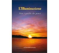 L'Illuminazione. Non è quello che pensi
