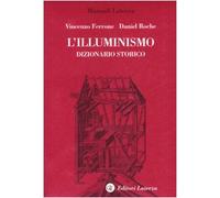 Illuminismo. Dizionario Storico - - 2007