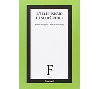 L'Illuminismo e i suoi critici